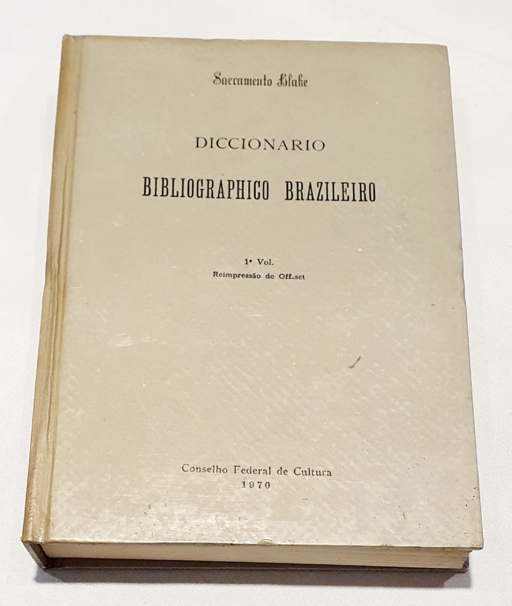 Diccionario bibliographico brazileiro pelo doutor Augusto