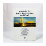 História do Poder Legislativo no Brasil - Clóvis Brigagão e Raul Mendes Silva - Editora Multimídia, 378p.