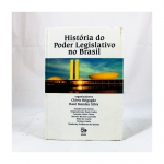 LIVRO: Clóvis Brigagão e Raul Mendes Silva - "História do Poder Legislativo no Brasil",  Editora Multimídia, 378p. (No estado)