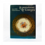 La Porcelaine de Limoges - Jean d'Albis e Céleste Romanet - Editions sous le Vent, Paris/1980, com ilustrações coloridas e fotos em p.b., 255p. (no estado).