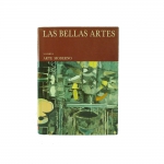 LAS BELLES ARTES - Enciclopédia Ilustrada de Pintura, Dibujo y escultura, vol.8 - Arte Moderno ed. 1969 - editora Glorier