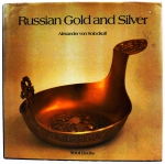 LIVRO: Alexander von Solodkoff - "Russian Gold and Silver", Copyright Office du Livre, Fribourg  Switzerland / 1981, com ilustrações e 237p. (No estado)