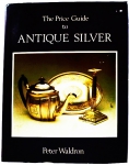 LIVRO: Peter Waldron - "The Price Guide to Antique Silver", Copyright Antique Collecrors Club/1982, com ilustrações e 364p. (No estado)