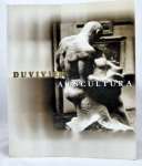 LIVRO: Edgar Duvivier (1916/2001) - "A Escultura". Entre suas obras destacamos a São Pedro do Mar (Urca/1959), com ilustrações, 71p. (No estado)