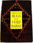 LIVRO: "Oriental Rugs of the Hajji Babas", Published by The Asia Society and Harry N. Abrams, Inc  New York  in association with Sothebys /1982. Com ilustrações, 50p. (No estado)