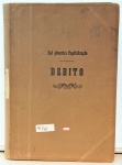 Livro de Débito 10/1930 a 08/1931, med. 56 x 42 cm. Estado de conservação razoável