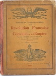 Livro Revolution Française du Consulat et de Empire, Par Jean Lhomer et Pierre Cornuau, ano 1929, marcas do tempo, med. 27 x 20 cm