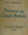 BARBOSA, Ruy - Discurso no Colégio Anchieta - Casa de Ruy Barbosa - 1953 - 1 f. s/n com retrato de Ruy + XXV ff. + 91 pp. + 1 f. s/n com colofão - Enc. com  capas da brochura em pleno couro azul com douração na lombada.