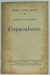 ENEIDA e PAULO BERGER  Historia dos Subúrbios  Copacabana  Departamento de Historia e Documentação da PDF  1959  21,5x14  93 pp.  Brochura