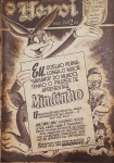 O HEROI. Rio de Janeiro: Ebal, ano 2, n. 22, fev. 1949. 64 p.: il. p&b.; 16,5 cm x 24 cm. Estado: Revista em quadrinhos com as folhas envelhecidas com manchas amareladas. Gênero: Aventura e Status: Título encerrado.