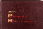 COLLIERS photographic history of world war II. New York: P. F. Collier & Son Corporation, c1944. 256 p.: il. p&b.; 26 x 40 cm. Aprox. 1.700 g. Assunto: Segunda Guerra Mundial-Fotografia. Idioma: Inglês. Estado: Livro com capa dura em couro. (CI: 110)