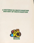 A HISTÓRIA da White Martins: 80 anos (1912-1992). Rio de Janeiro: Whrite Martins, 1992. 192 p.: il. col.; 31 cm x 23 cm. Aprox. 1,3 Kg. Assunto: Whrite Martins - História. Idioma: Português. Estado: Livro com capa dura envelhecida.