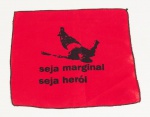 HÉLIO OITICICA. "Seja Marginal Seja Heroi", lenço vermelho, 30 x 30 cm. (08620)