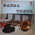 BANDA TREML- LP de vinil, ano de lançamento 1973, capa original com marcas de tempo e uso, disco pode conter arranhões, não testado.