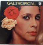 GAL TROPICAL. LP de vinil, ano de lançamento 1979, capa original  com marcas de tempo e uso, disco  pode conter alguns arranhões, não testado.