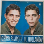 CHICO BUARQUE DE OLLANDA. LP de vinil, ano de lançamento 1966, capa original com marcas de tempo e uso, disco pode conter alguns arranhões, não testado.