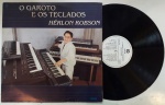 HÉRLON ROBSON- O GAROTO DOS TECLADOS, LP de vinil, ano de lançamento 1987, capa original com marcas de tempo e uso, disco pode conter alguns arranhões, não testado.