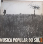 MÚSICA POPULAR DO SUL 3, LP de vinil, ano de lançamento 1975, capa original com marcas de tempo e uso, disco pode conter alguns arranhões, não testado.