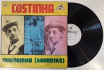 COSTINHA- HUMORISMO (ANEDOTAS) , LP de vinil, ano de lançamento 1976, capa original com marcas de tempo e uso, disco pode conter alguns arranhões, não testado.