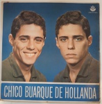 CHICO BUARQUE DE HOLLANDA, LP de vinil, ano de lançamento 1966, capa original com marcas de tempo e uso, disco pode conter alguns arranhões, não testado.