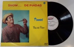 SHOW DE PIADAS- PIMENTEL REI DOS CAIPIRAS, LP de vinil, ano de lançamento 1983, capa original com marcas de tempo e uso, disco pode conter alguns arranhões, não testado.