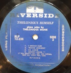 THELONIOUS HIMSELF- PIANOS SOLOS BY THELONIOUS MONK, LP de vinil, ano de lançamento 1958, NÃO acompanha encarte, disco pode conter alguns arranhões, não testado.