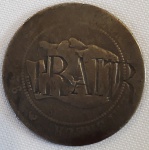 Rara moeda em metal do império francês com marcação sobre o cunho onde se identificam as letras T R A I R. Peso: 9 g. Dimensões 3x 3 cm.