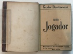 DOSTOIEWISKY-  UM JOGADOR. São Paulo, Biblioteca de Auctores Russos,1931. Capa dura. Estado: algumas marcas da ação do tempo, bem conservado. Dimensões: 18, 5 x 13 x 2 cm. Peso aproximado: 317 g.