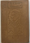 QUEIROZ, Eça. ALVES & CIA. 2 Edição. Porto, Livraria Chardron, 1926. Capa dura em relevo. Estado: algumas marcas da ação do tempo, bem conservado. Dimensões: 18 x 12 x 2 cm. Peso aproximado : 239 g.