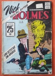 Nick Holmes Edição Extra n. 36 dos anos 60 da RGE em Bom estado, lombada colada ao miolo, sem os grampos, capa com desgaste do tempo, com 52 páginas.